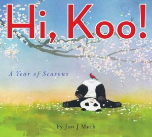 Hi, Koo: A Year of Seasons by Jon J. Muth