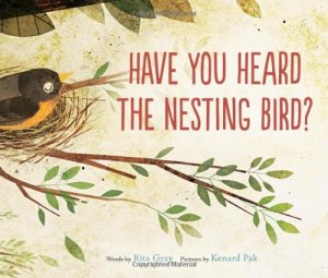 "Have You Heard the Nesting Bird" by Rita Gray