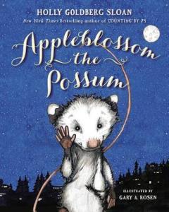 "Appleblossom the Possum" by Holly Goldberg Sloan