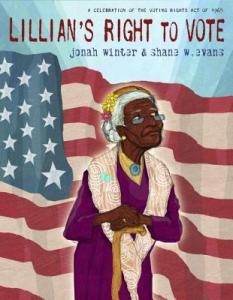 "Lillian's Right to Vote" by Jonah Winter