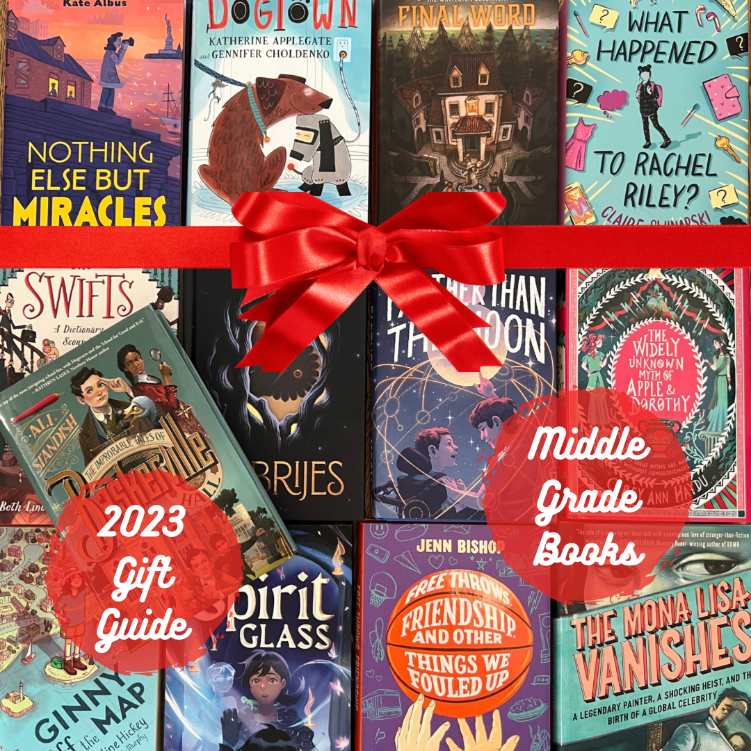 2023 Gift Guide: Middle Grade for Ages 8-14